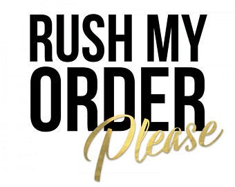 Rush My Order Please