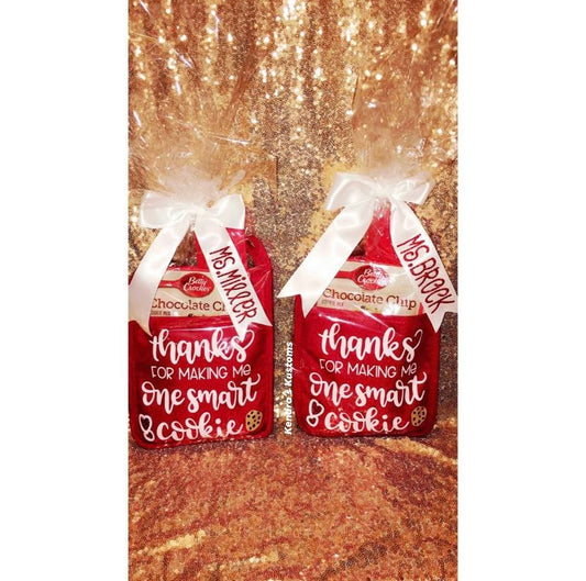 Thanks For Making Me One Smart Cookie